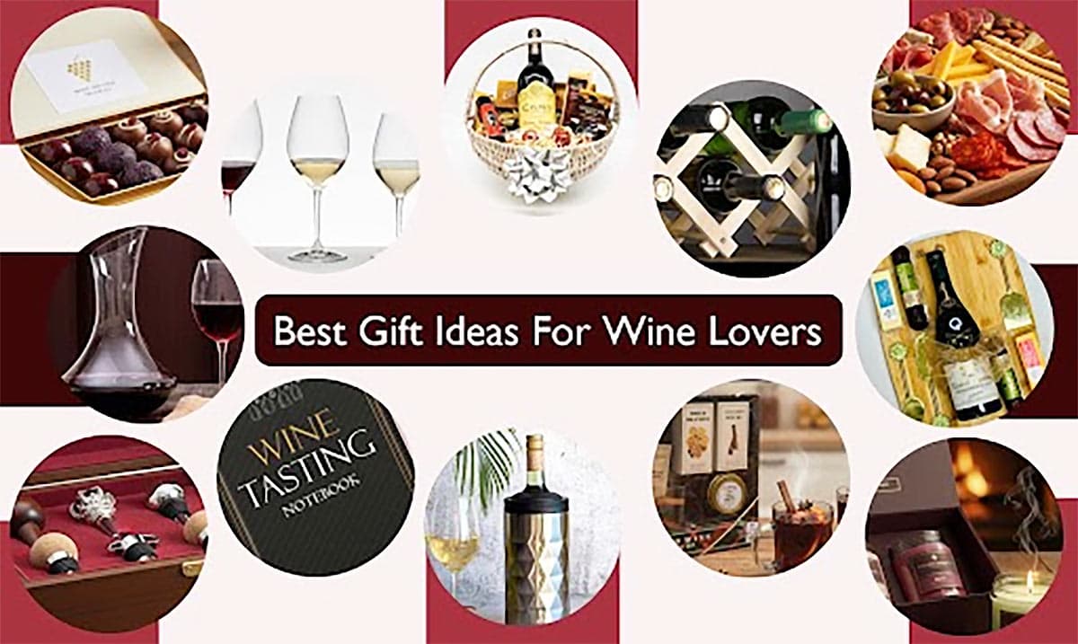 The Best Gifts To Get Any Wine Lover - From Novice to Connoisseur