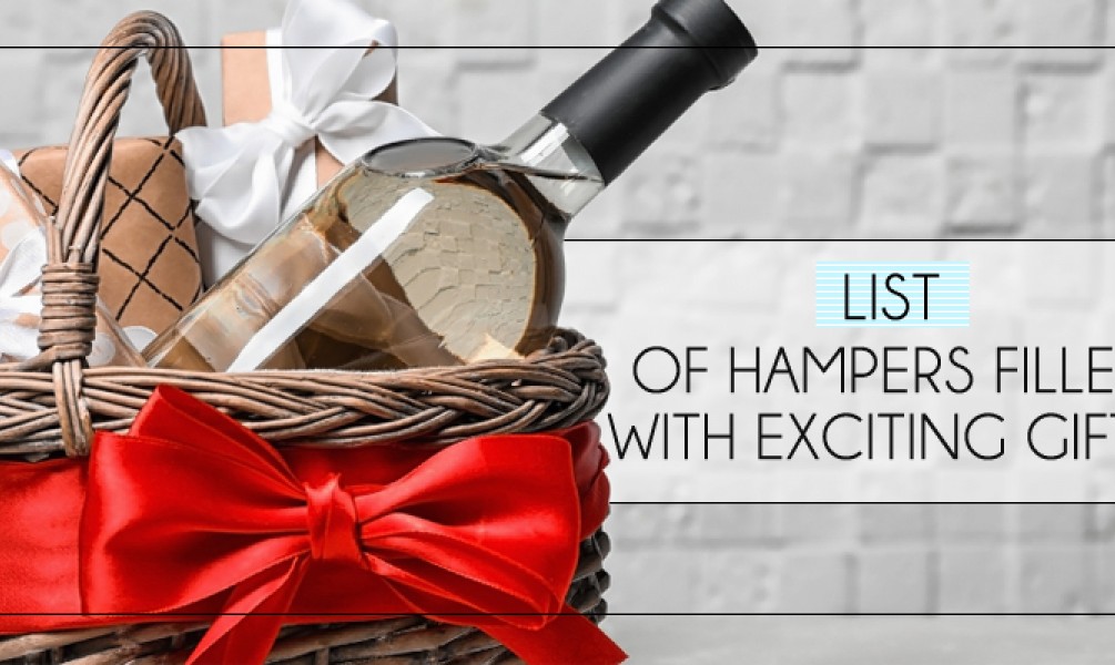List of Hampers Filled with Exciting Gifts!