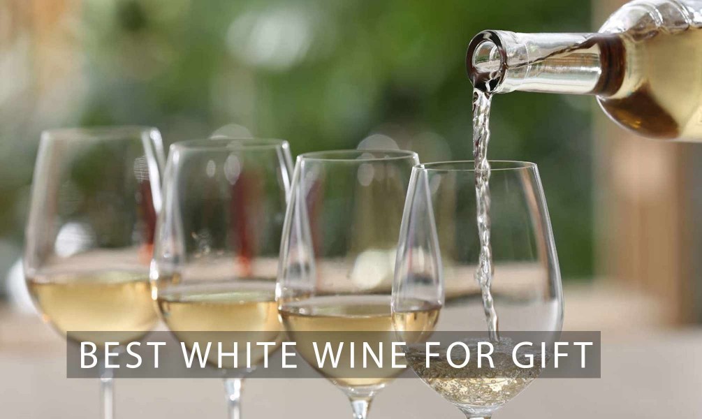 Best White Wine For Gift - Top Recommendations From Chardonnay to Sauvignon Blanc and More Best White Wine For Gift - Top Recommendations From Chardonnay to Sauvignon Blanc and More