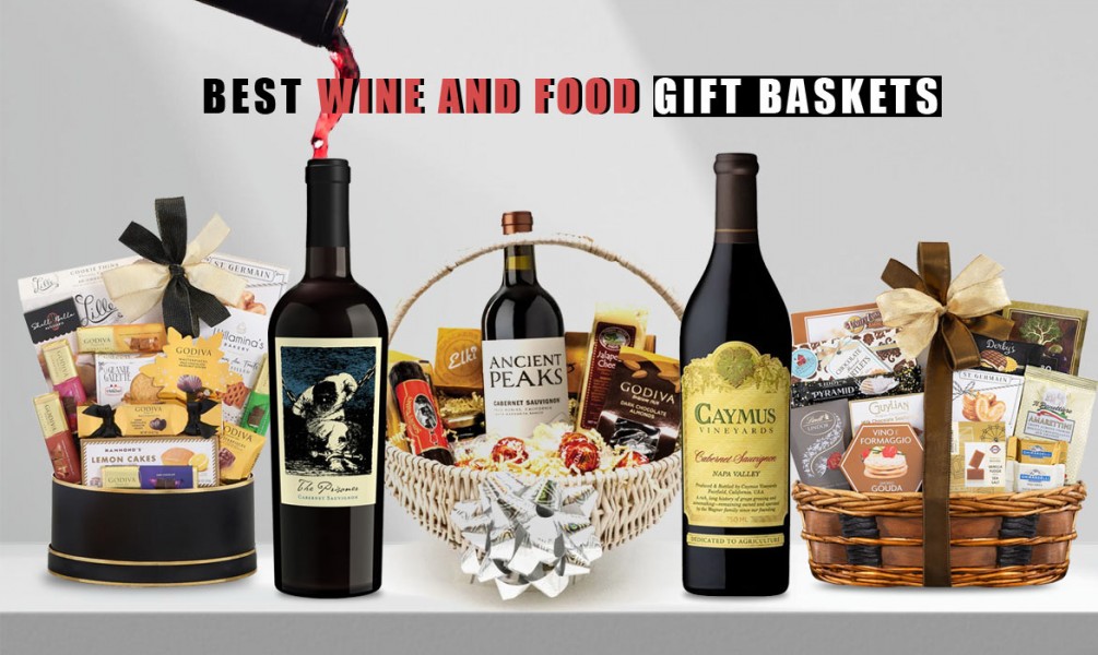 10 Best Wine And Food Baskets For Gifting