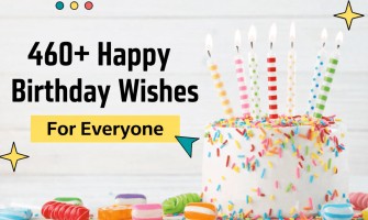 460+ Happy Birthday Wishes For Everyone