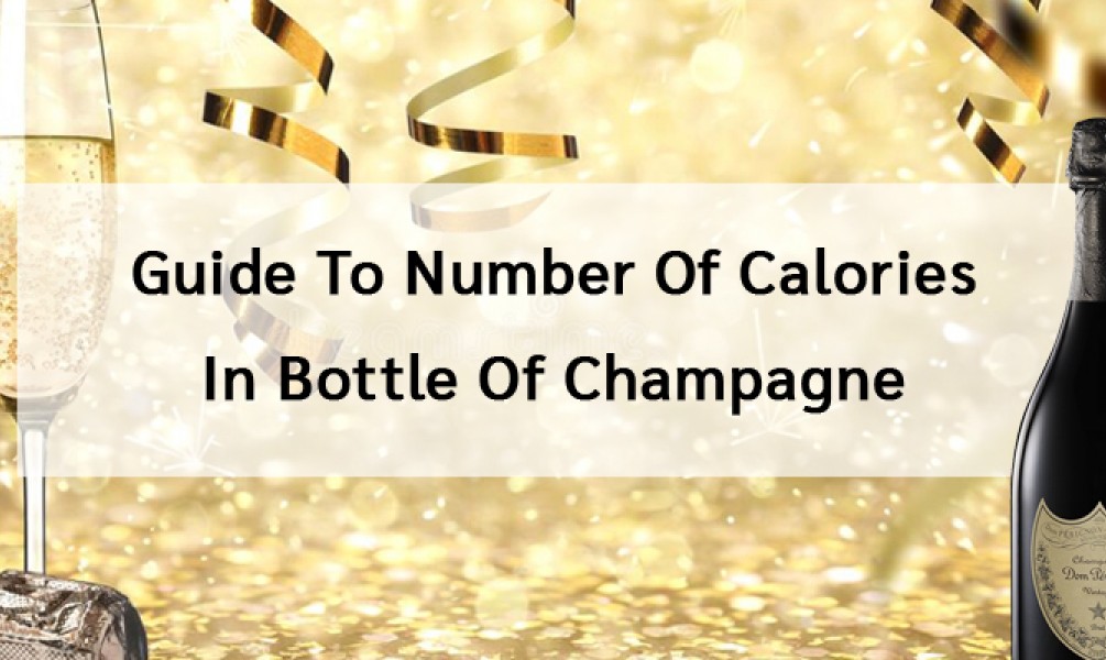 How Many Calories Are In A Bottle Of Champagne