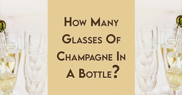 How Many Glasses Of Champagne In A Bottle?